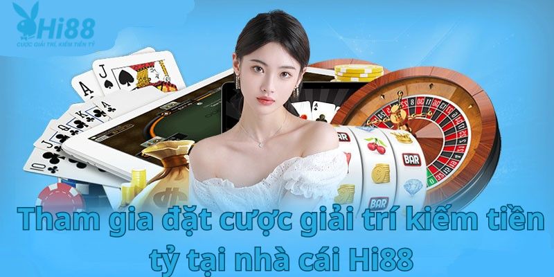 Tìm hiểu sơ lược về hoạt động của Hi88